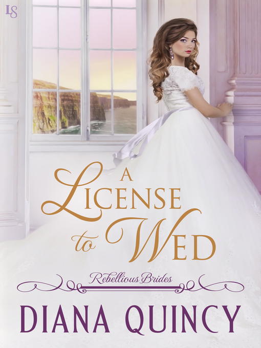 Title details for A License to Wed by Diana Quincy - Available